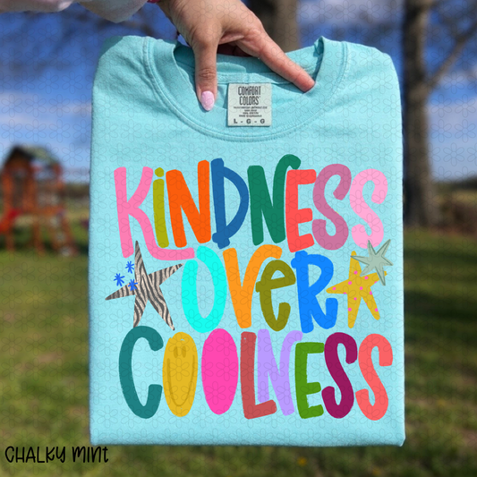 Kindness Over Coolness Completed Tee