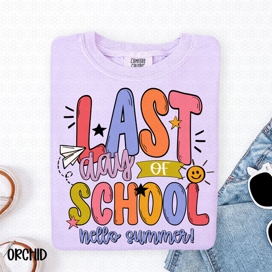 Last Day Of School Hello Summer Completed Tee