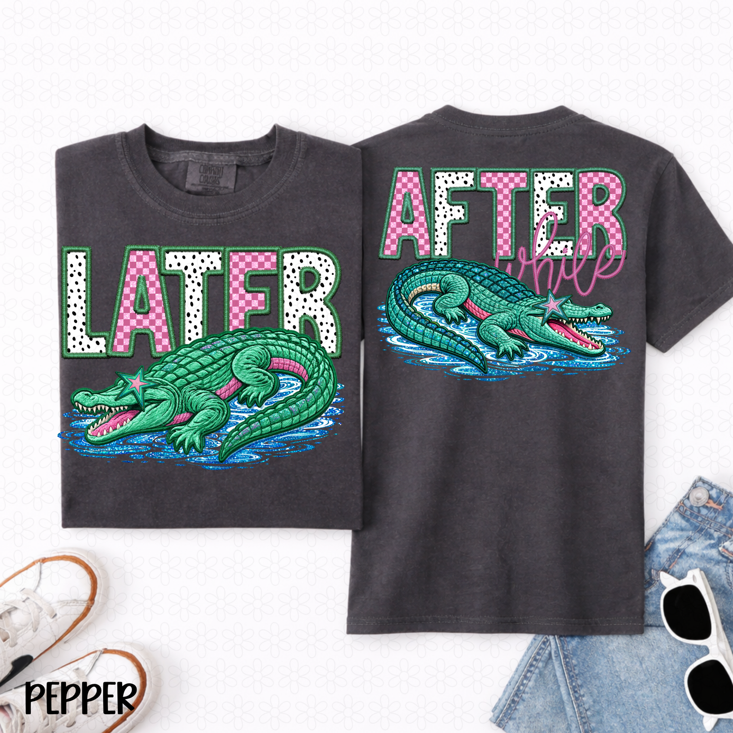 Later Gator After While Polka Dots DTF Transfer