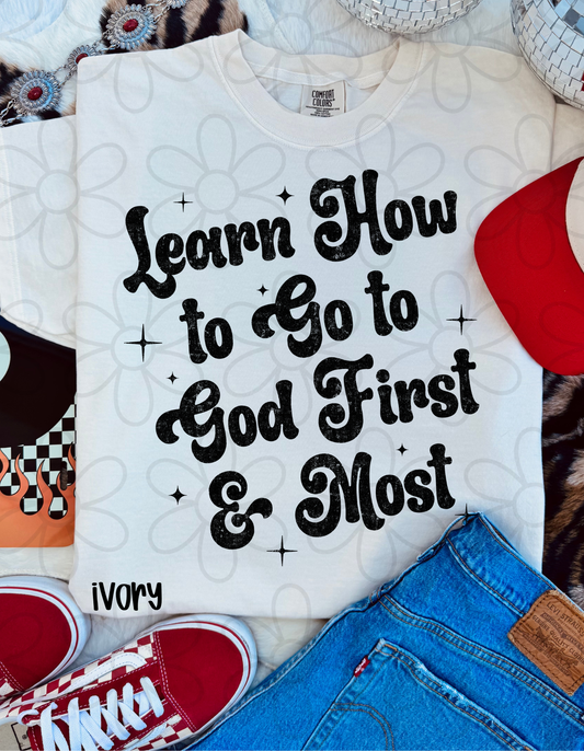 Learn How To Go To God First & Most Completed Tee