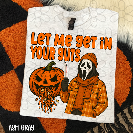 Let Me Get In Your Guts Halloween Completed Tee
