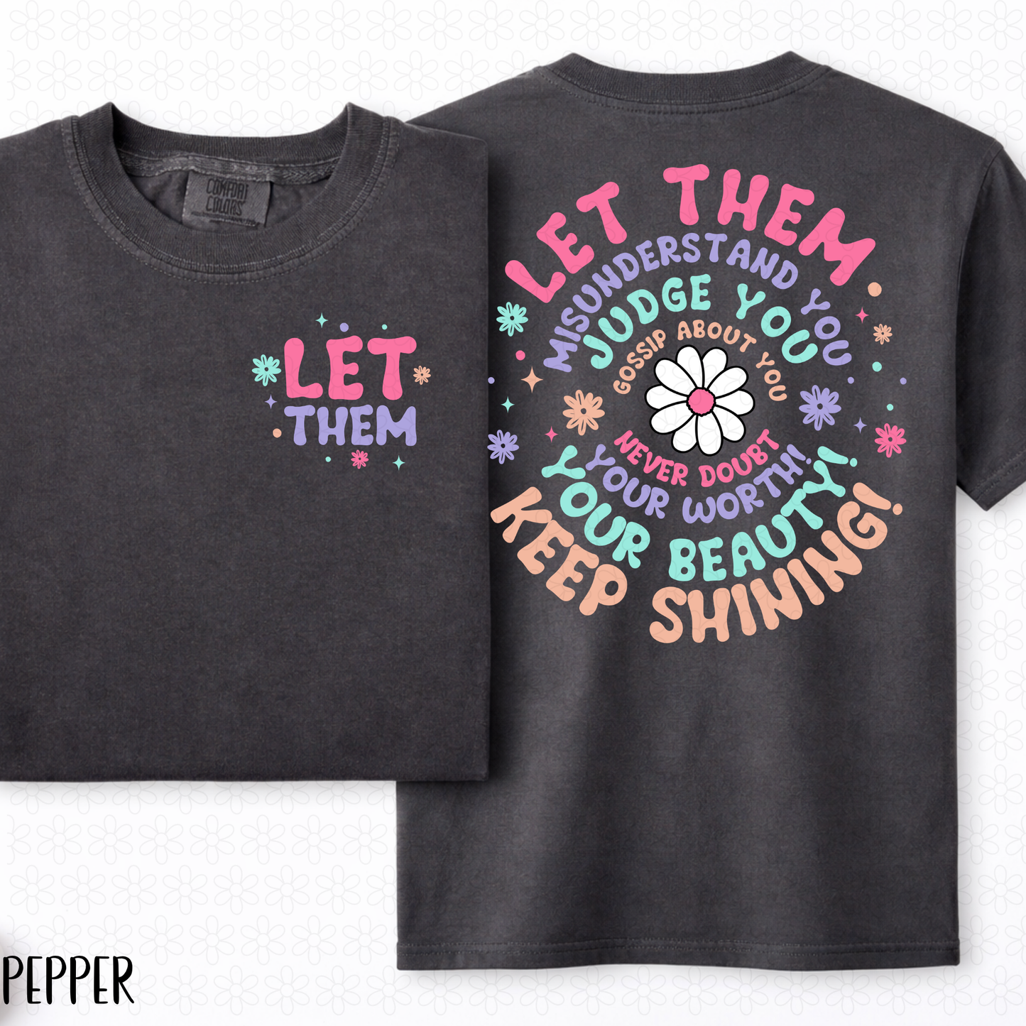 Let Them Completed Tee