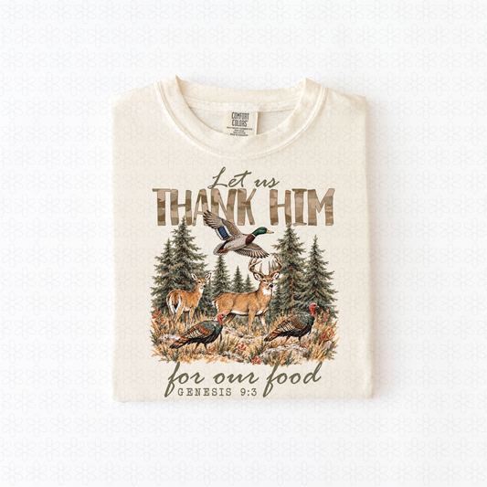 Let Us Thank HIm Completed Tee