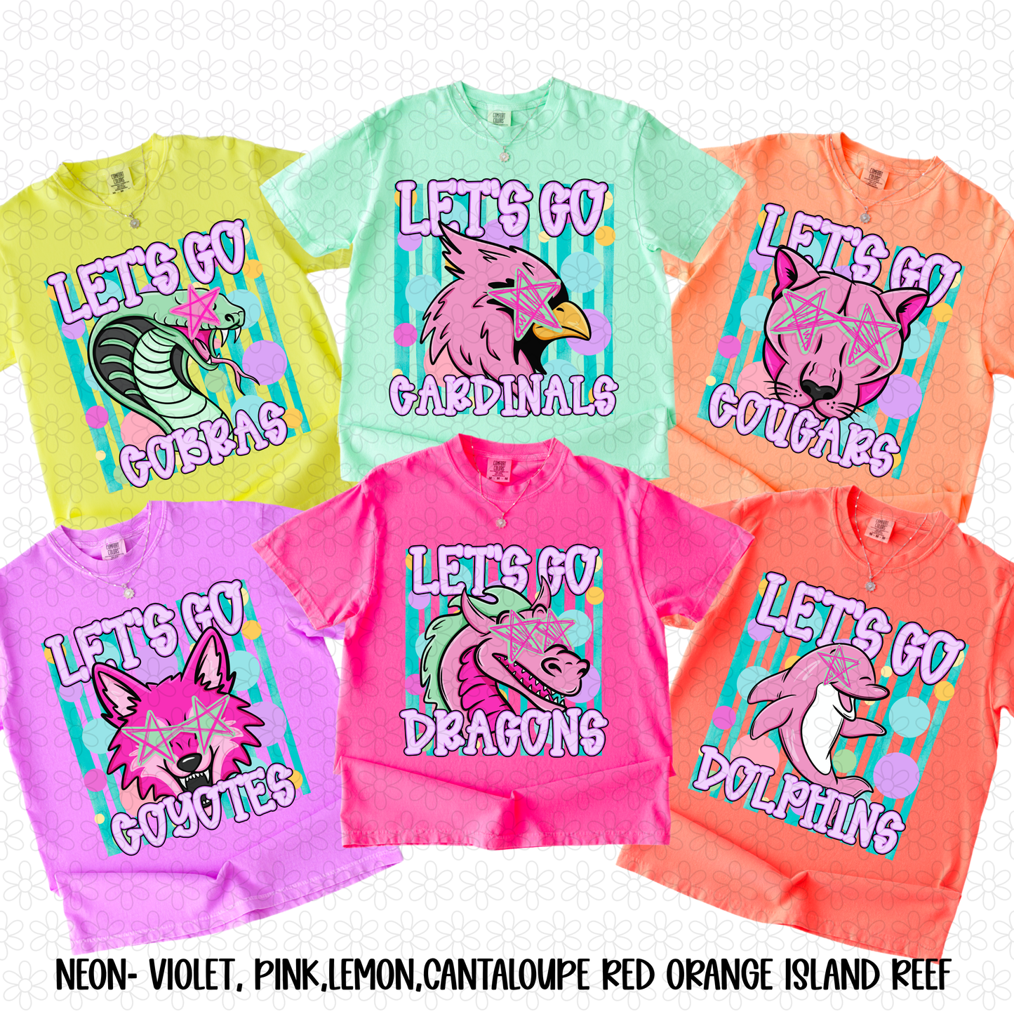Lets Go Mascots (Multiple Options) Completed Tee