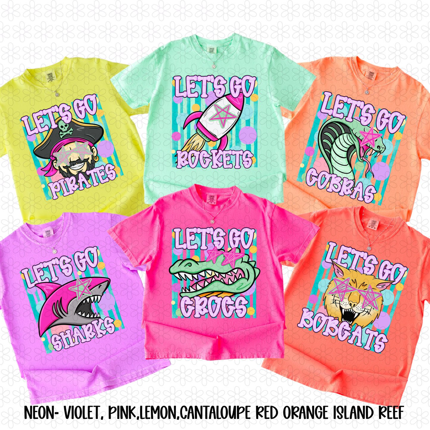 Lets Go Mascots (Multiple Options) Completed Tee