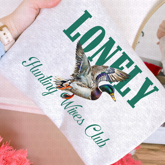 Lonely Hunting Wives Club DTF Transfer