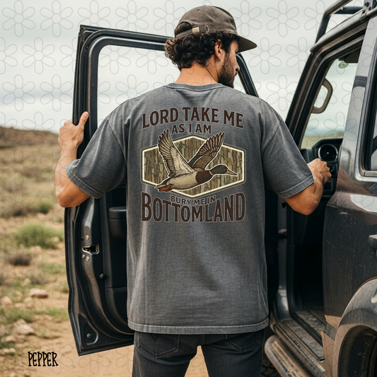 Lord Take Me As I Am Bury Me In Bottomland Completed Tee