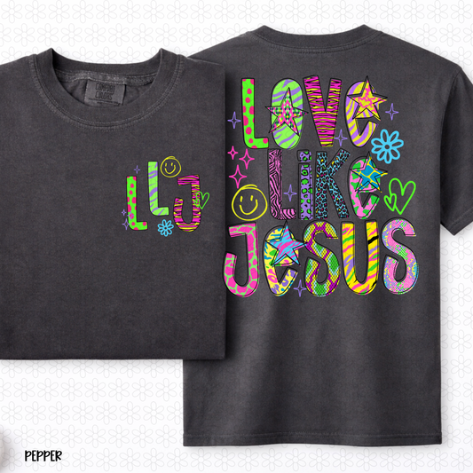 Love like Jesus Completed Tee