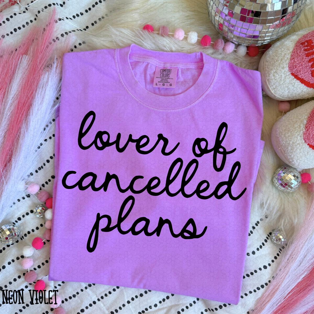Lover Of Cancelled Plans Cursive (Multiple Color Options) DTF Transfer ...