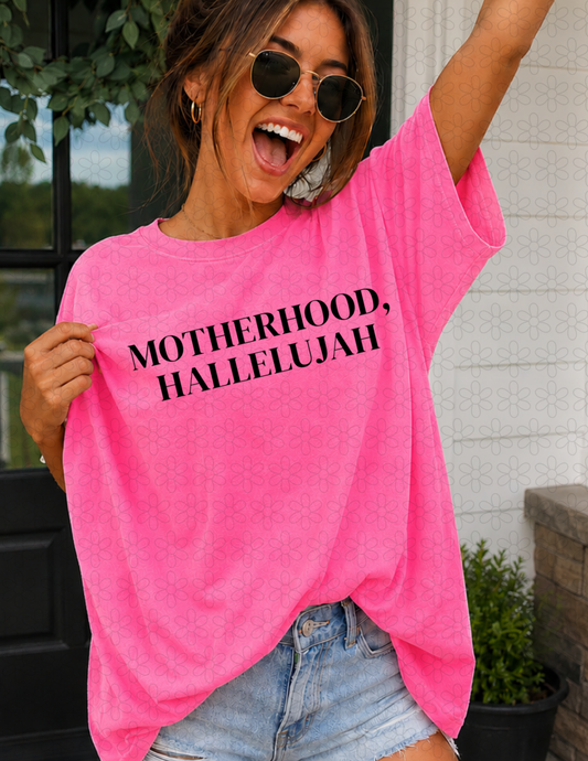 MOTHERHOOD, HALLELUJAH (Multiple Colors) DTF Transfer