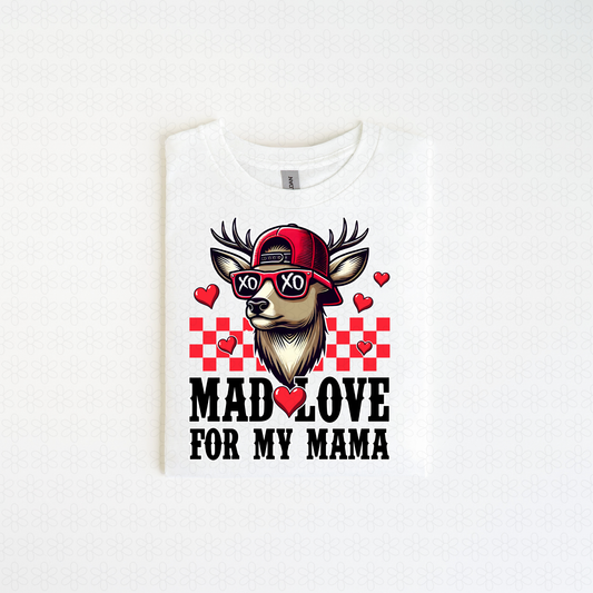 Mad Love For My Mama Deer Completed Tee