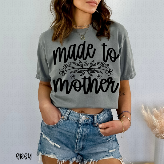 Made To Mother Completed Tee
