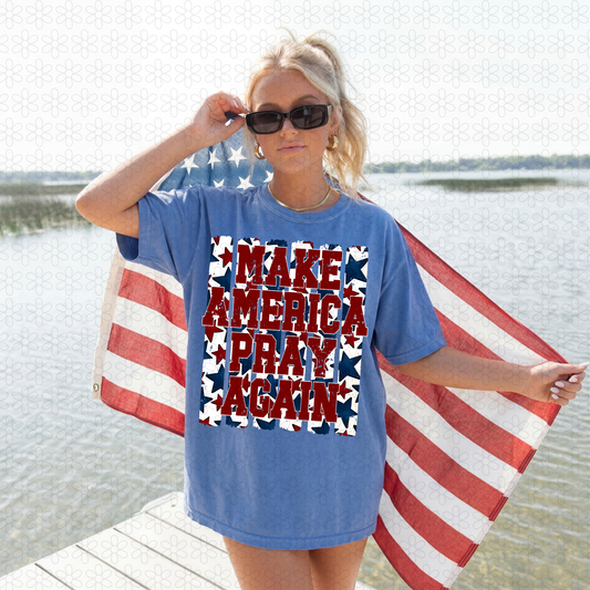 Make America Pray Again Completed Tee