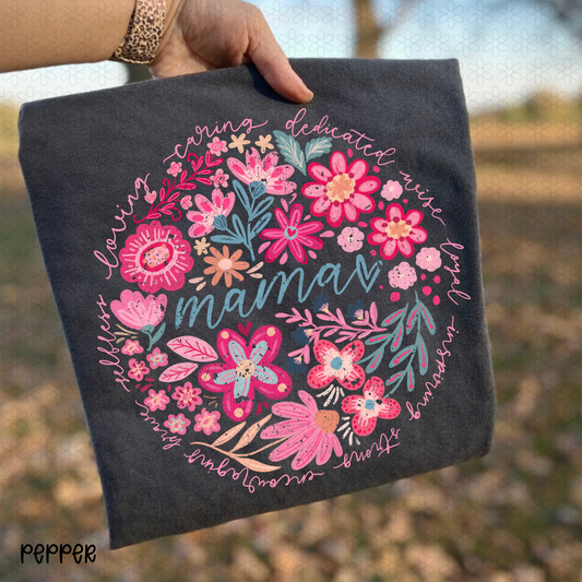 Mama- Loving, Caring, Dedicated- Pink Font Completed Tee