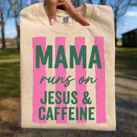 Mama Runs On Jesus and Caffeine- Pink Completed Tee