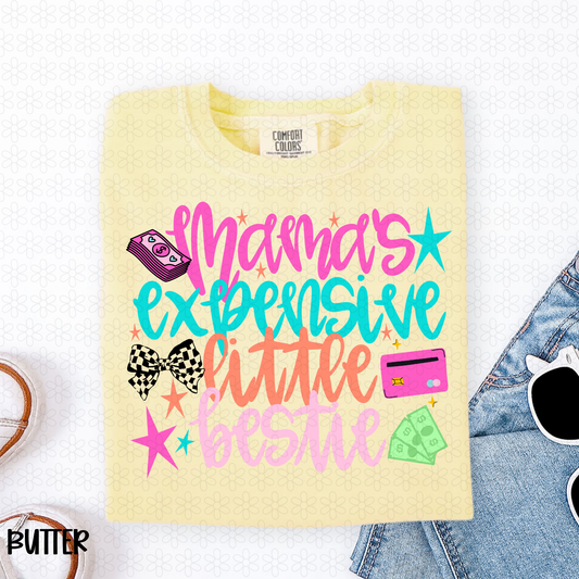 Mama's Expensive Little Bestie Completed Tee