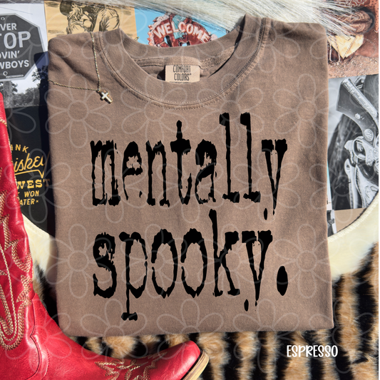 Mentally Spooky DTF Transfer
