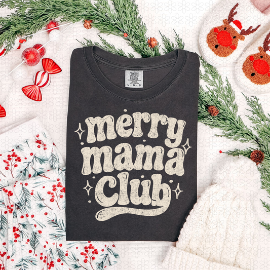 Merry Mama Club (Multiple Color Options) Completed Tee