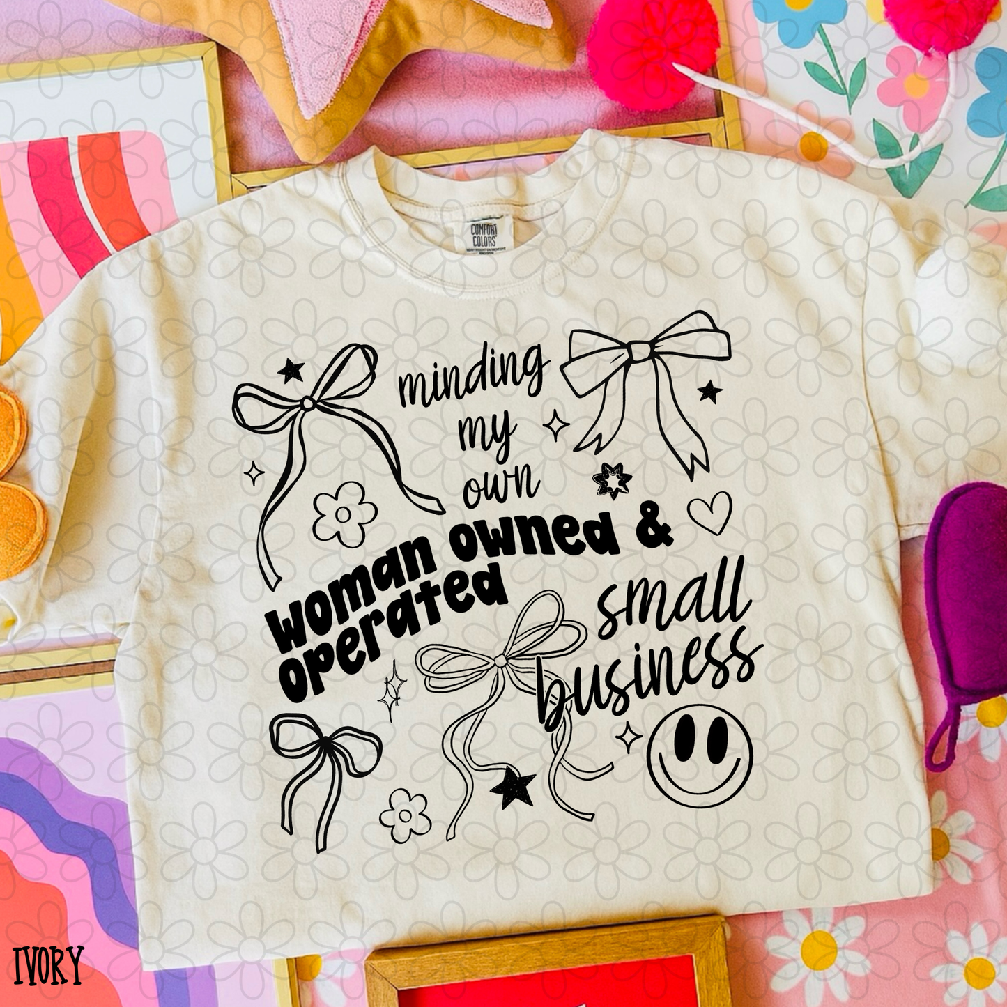 Minding my own woman owned & operated small business Completed Tee