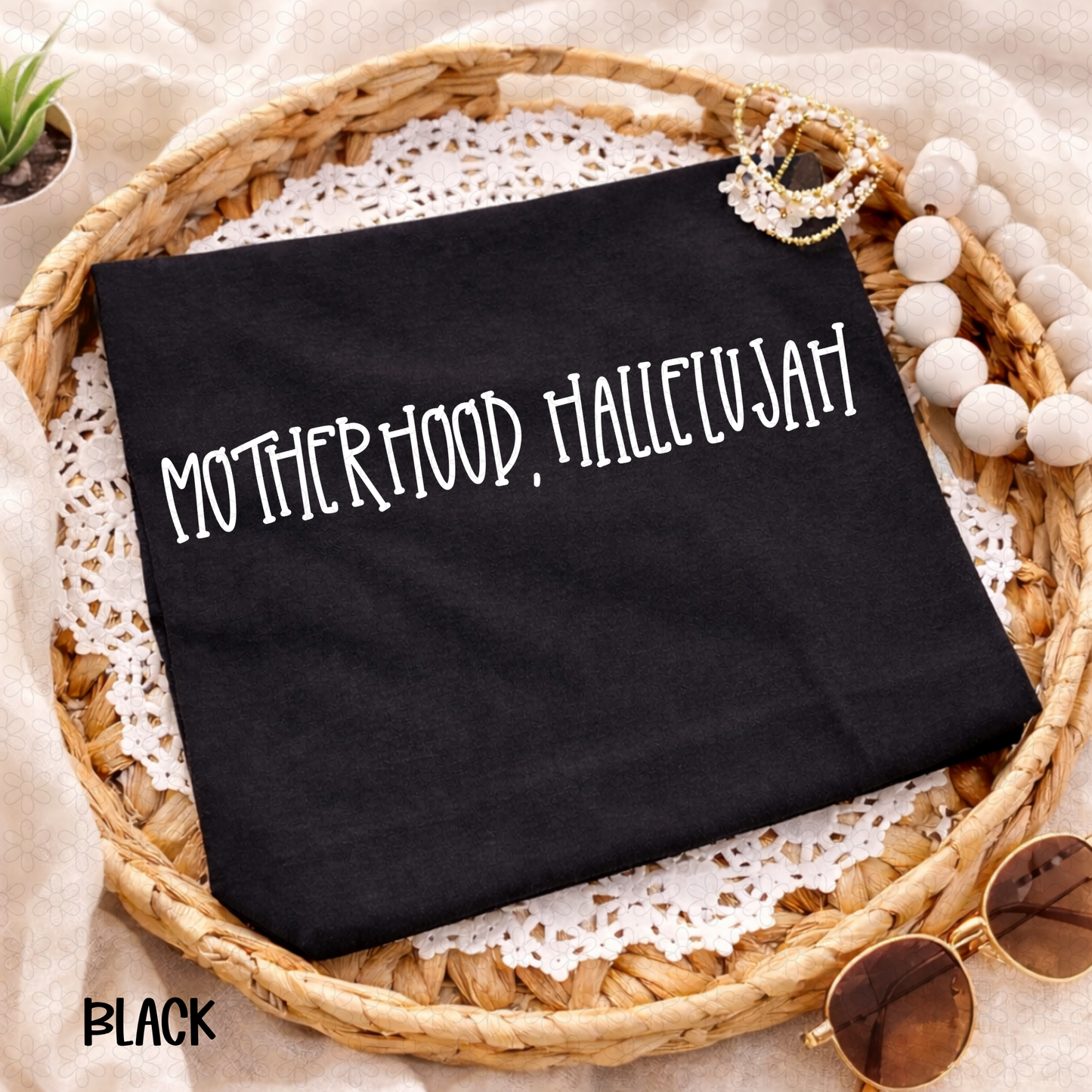 Motherhood, Hallelujah (Multiple Color Options) Completed Tee