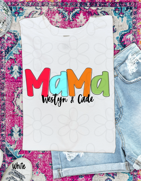 Multicolor MaMa Custom Names Completed Tee