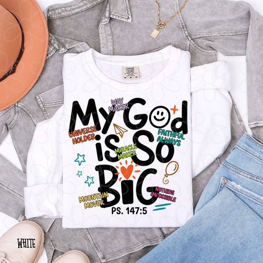 My God Is So Big Sayings Kids Completed Tee
