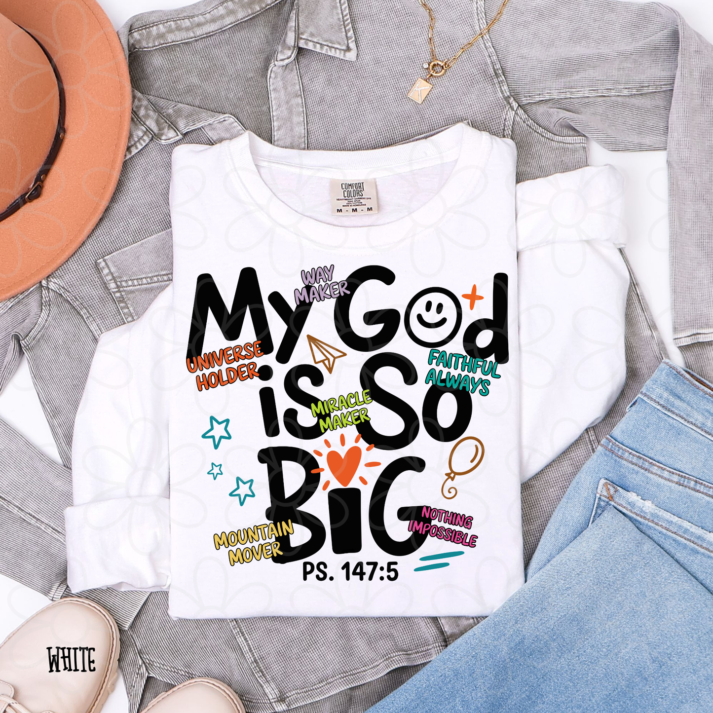My God Is So Big Sayings Completed Tee