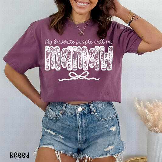 My Favorite People Call me (Multiple Options) DTF Transfer