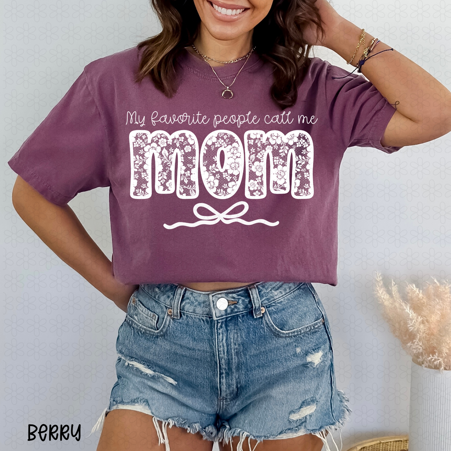 My Favorite People Call me (Multiple Options) DTF Transfer