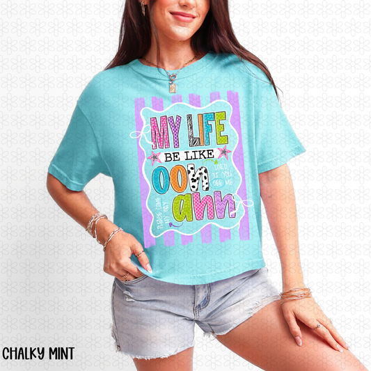 My Life Be Like Completed Tee