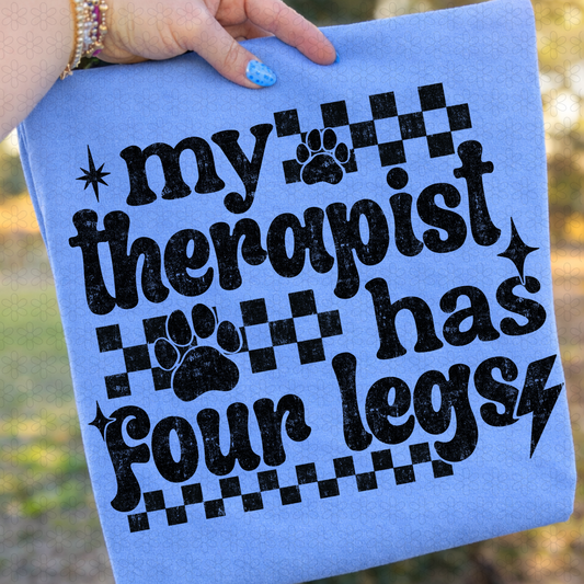 My Therapist Has Four Legs - Black Completed Tee