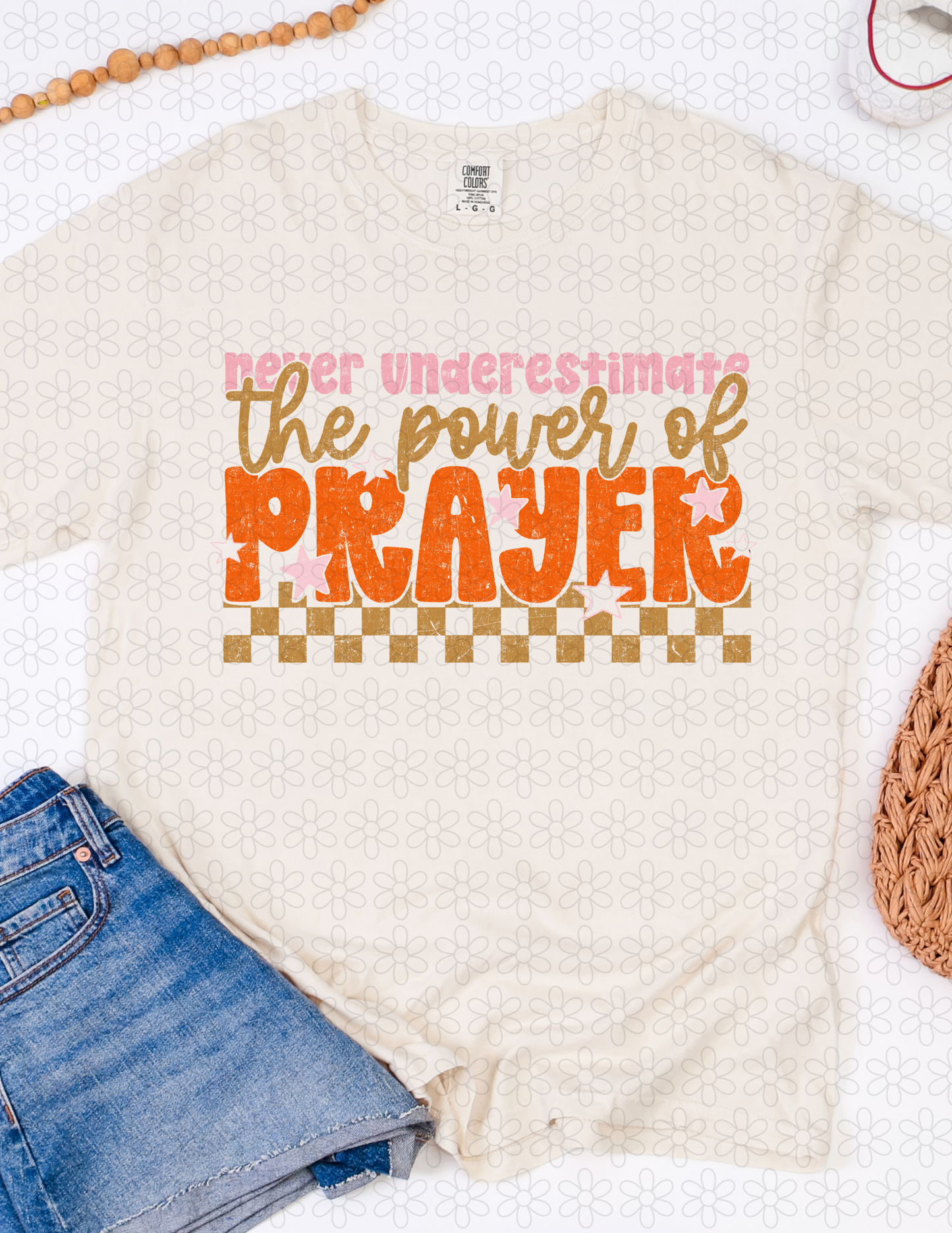 NEVER UNDERESTIMATE THE POWER OF PRAYER DTF Transfer