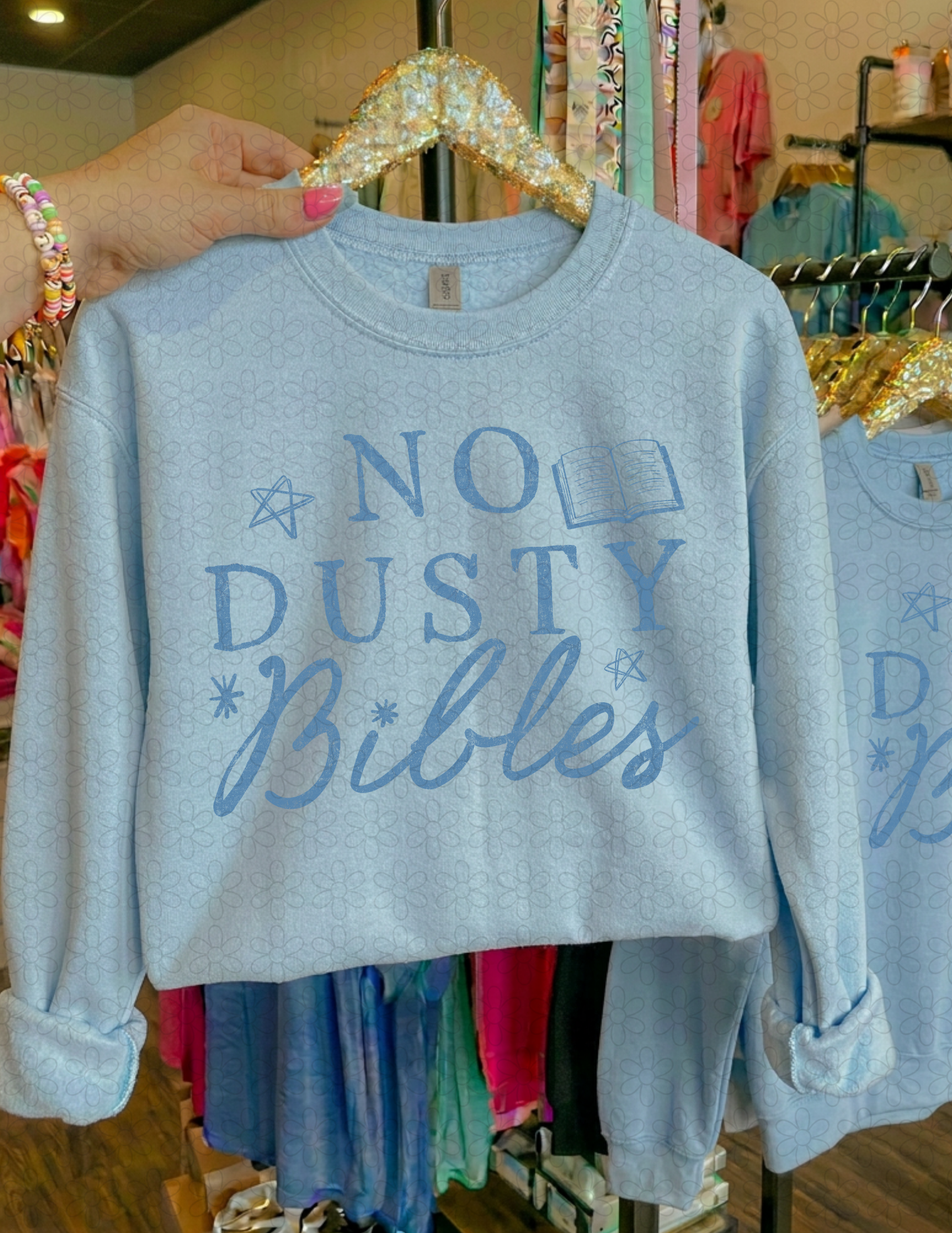 NO DUSTY BIBLES (Multiple Colors) DTF Transfer
