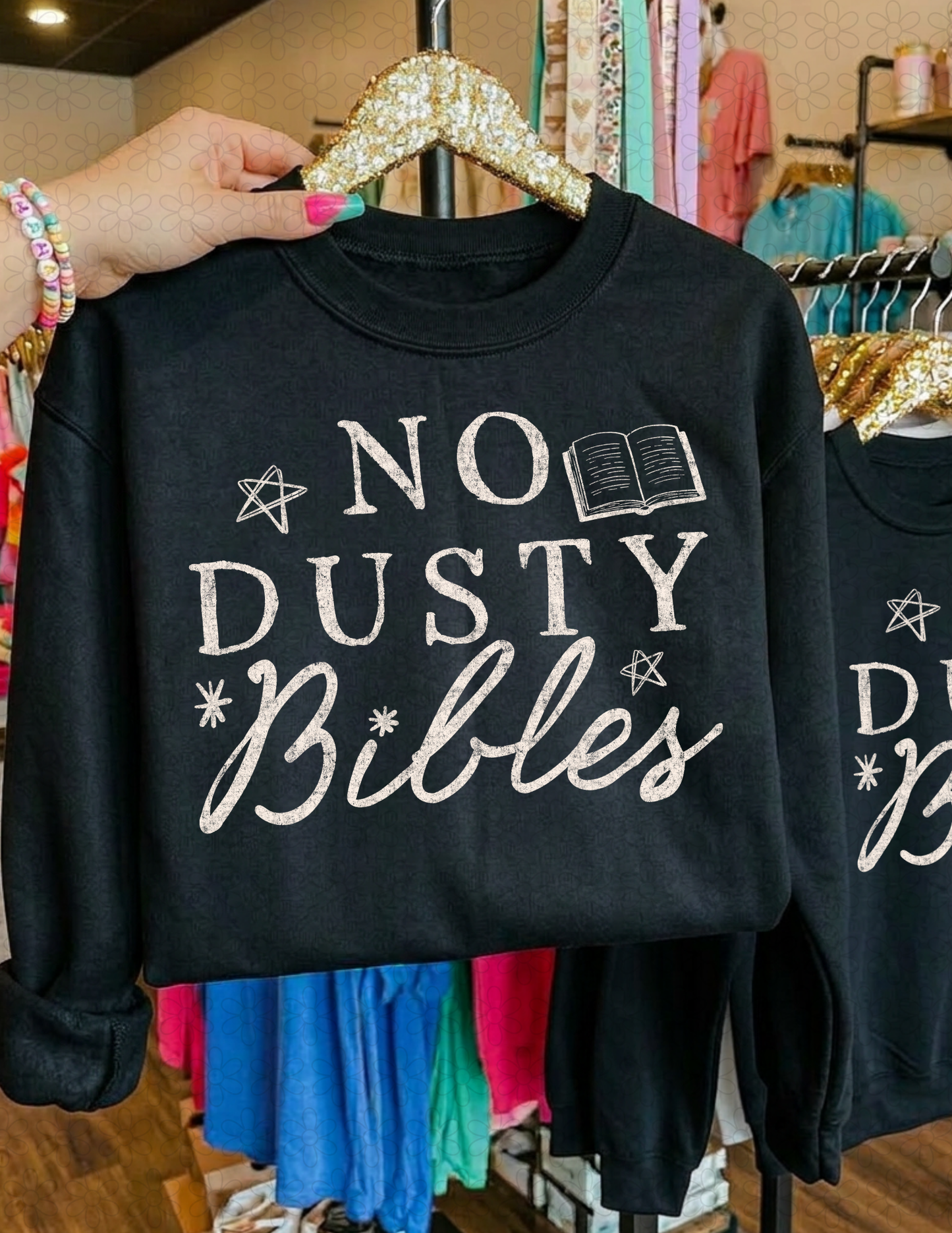 NO DUSTY BIBLES (Multiple Colors) DTF Transfer