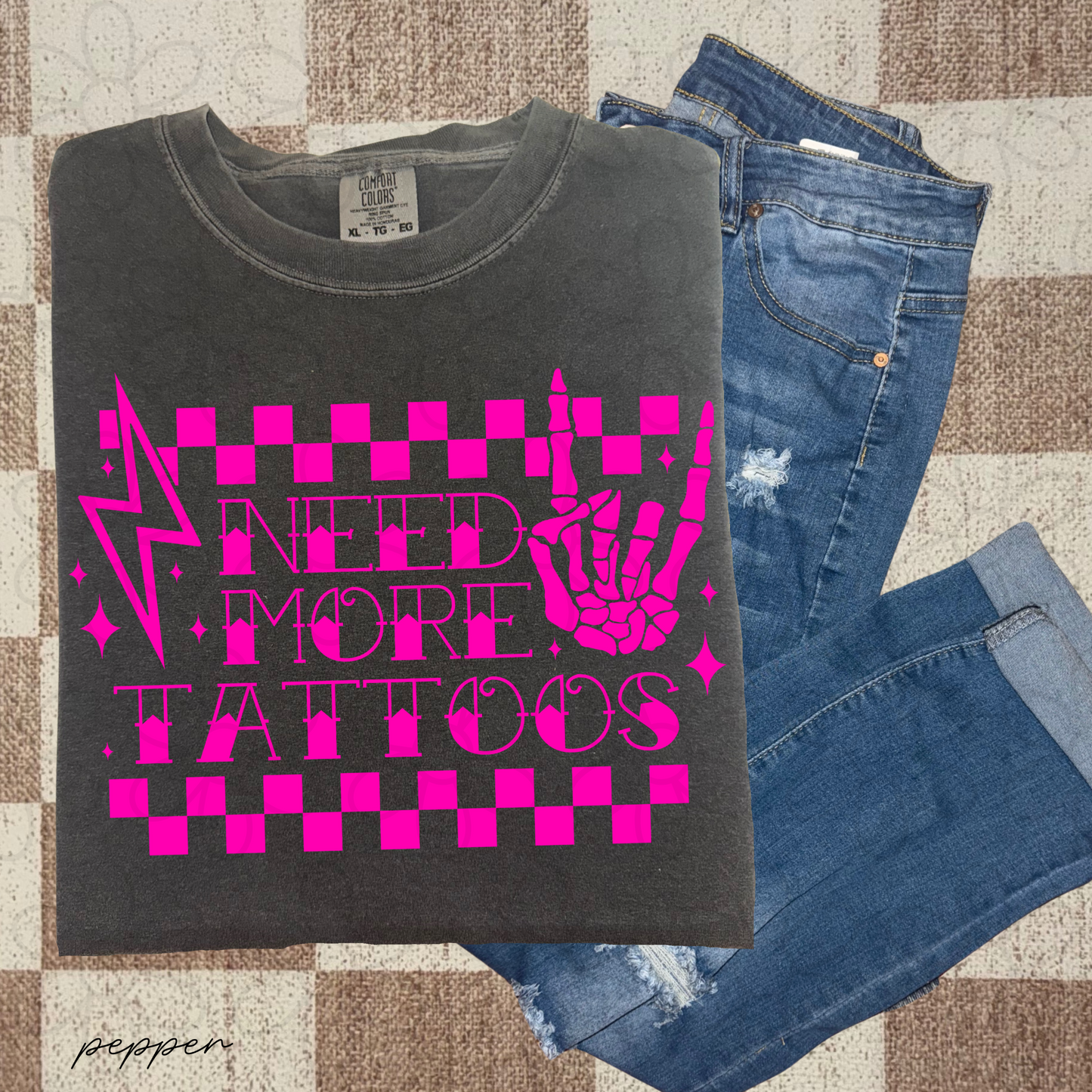 Need More Tattoos Pink Completed Tee