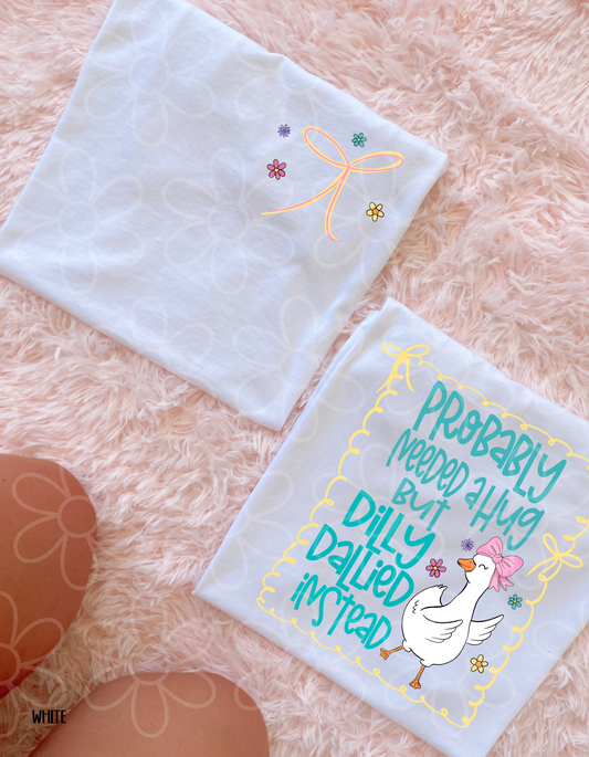 Needed A Hug But Dilly Daillied Instead Kids Completed Tee