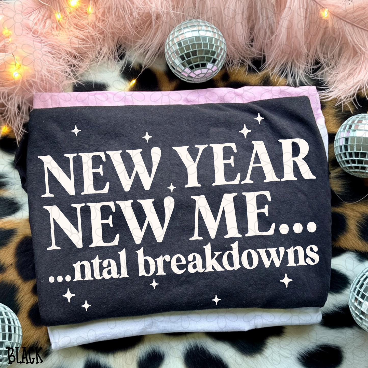 New Year New Me...ntal Breakdowns White Completed Tee