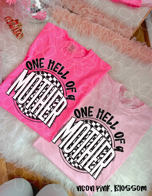 One Hell Of A Mother Checkered Completed Tee
