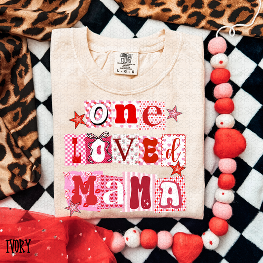 One Loved Mama Valentines Ransom DTF Transfer