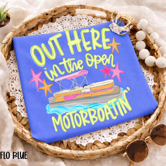 Out Here in the Open Motorboatin' Completed Tee