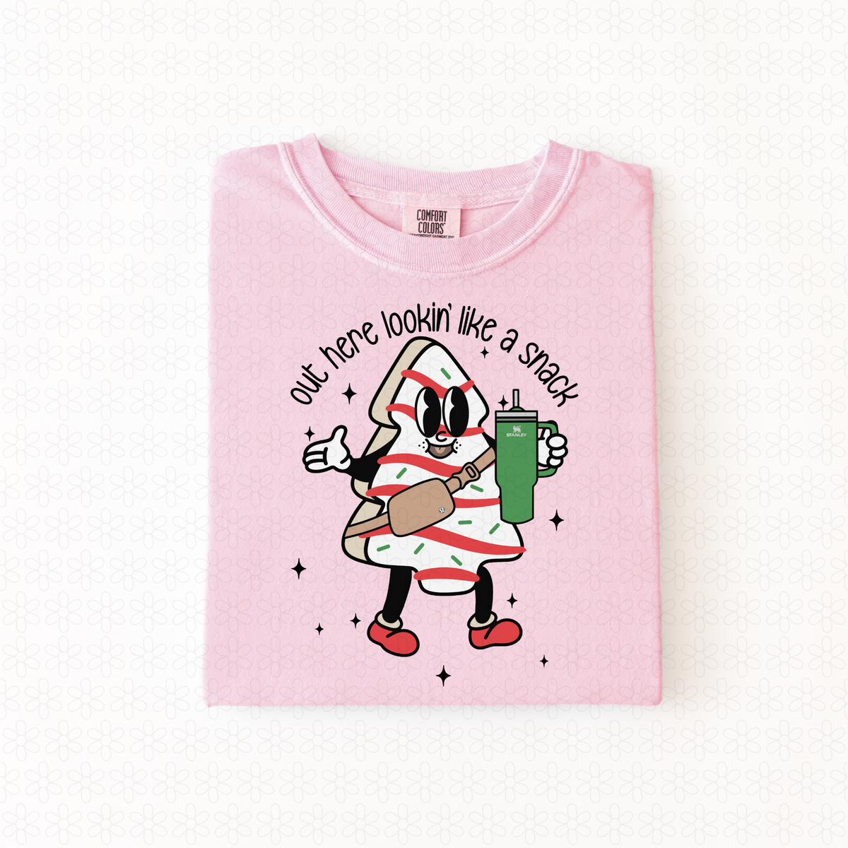 Out Here Lookin Like a snack Completed Tee
