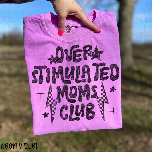 Over Stimulated Moms Club Completed Tee