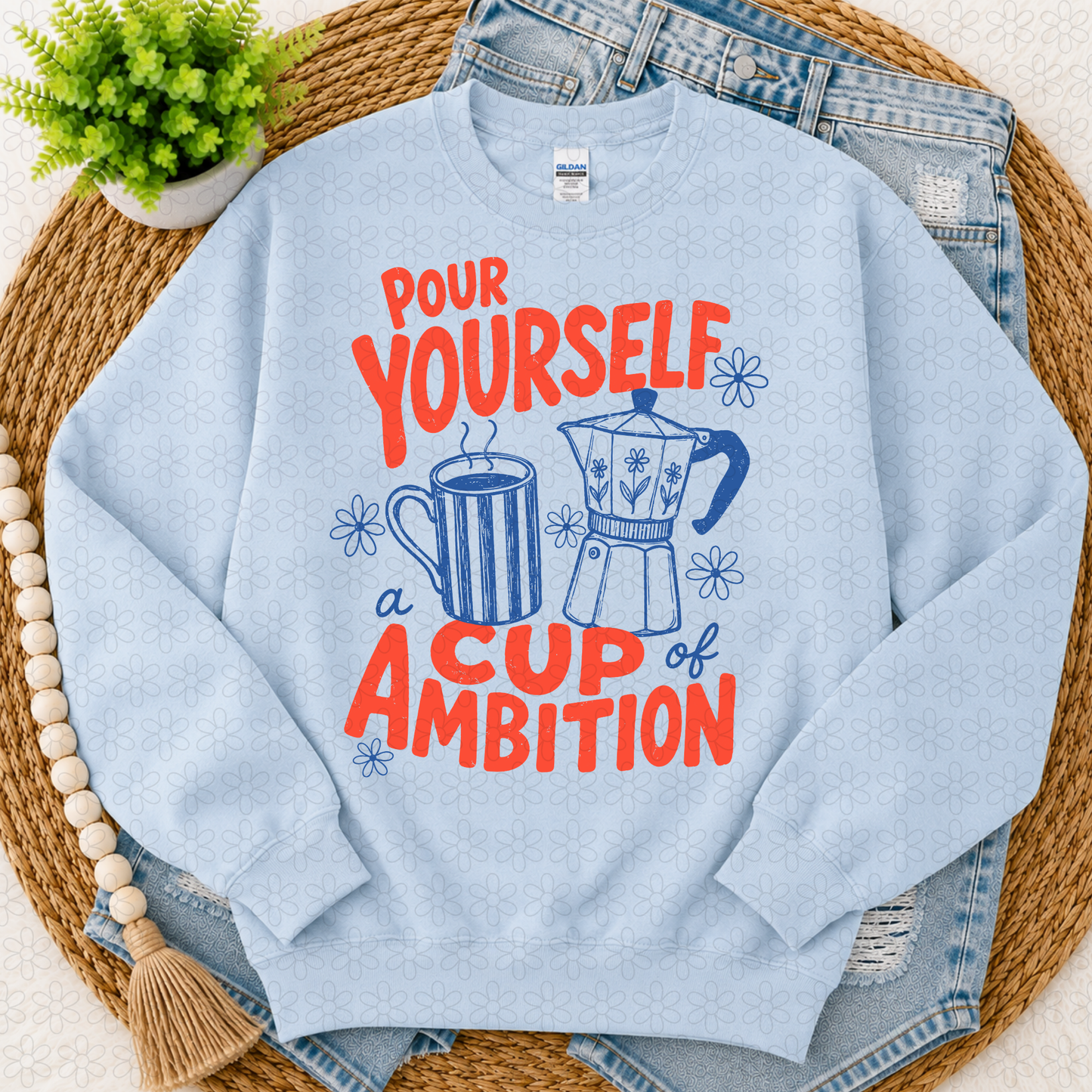 Por Yourself a cup of Ambition DTF Transfer