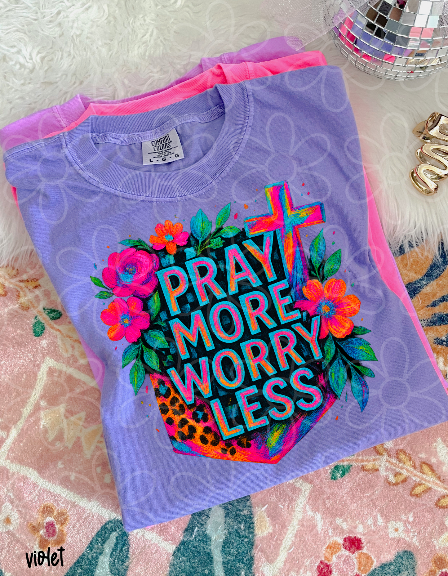 Pray More Worry Less DTF Transfer