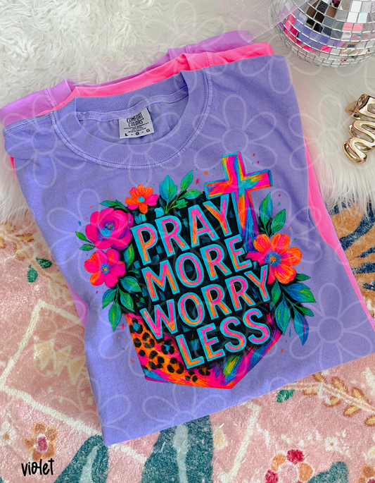 Pray More Worry Less DTF Transfer