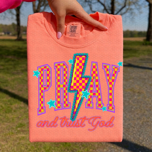 Pray And Trust God Completed Tee