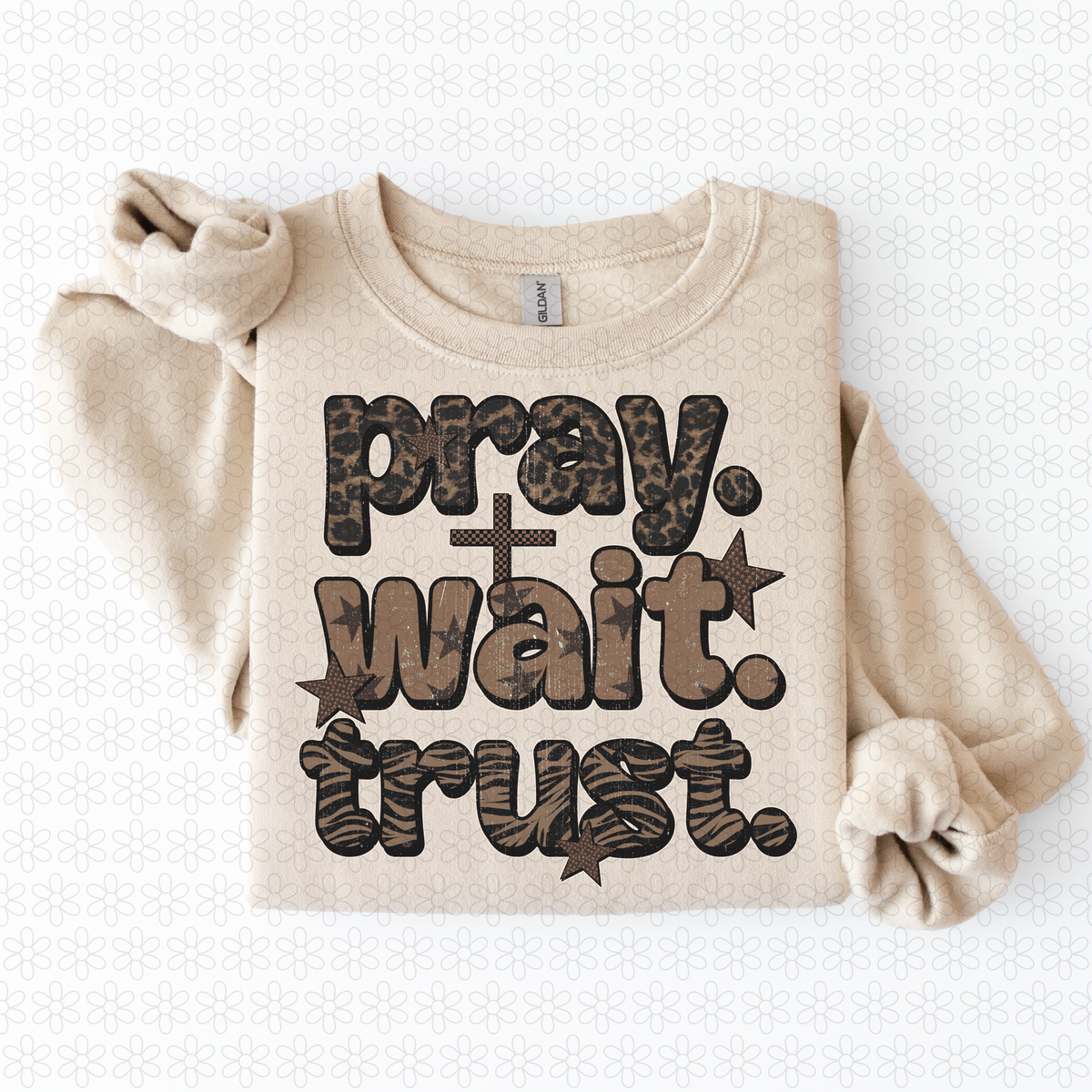 Pray Wait Trust Completed Tee
