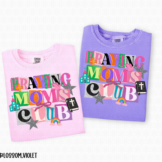 Praying Moms Club Completed Tee