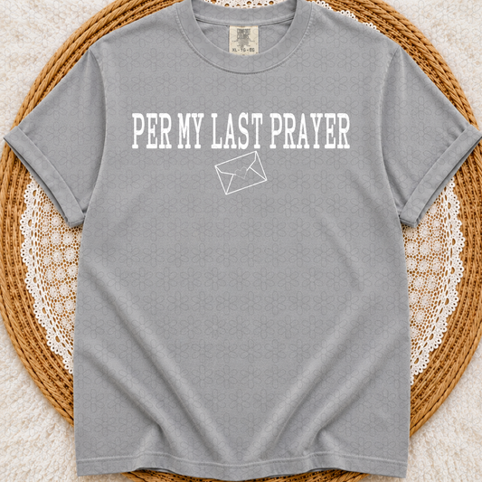 Pre My Last Prayer (Multiple Color Options) DTF Transfer
