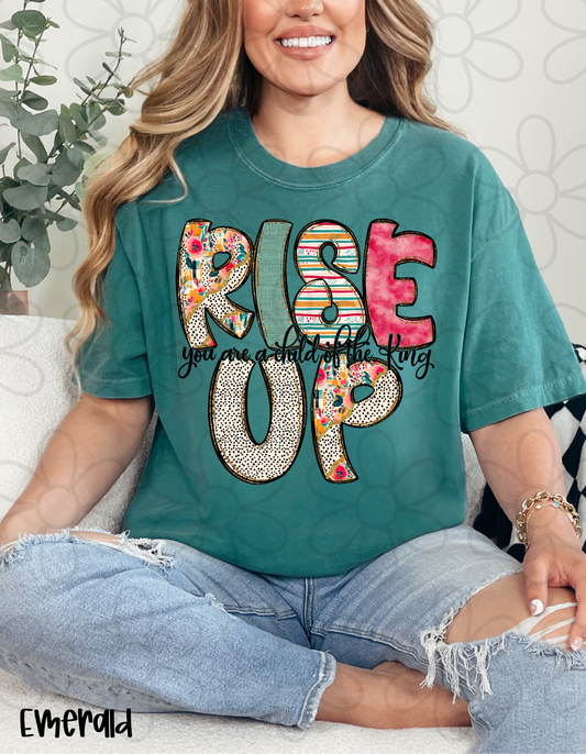 Rise Up You Are A Child Of The King DTF Transfer